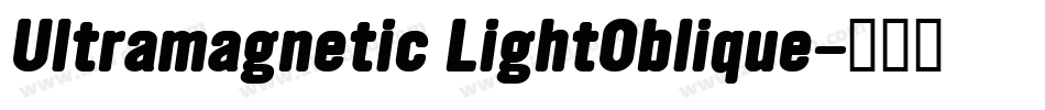 Ultramagnetic LightOblique字体转换